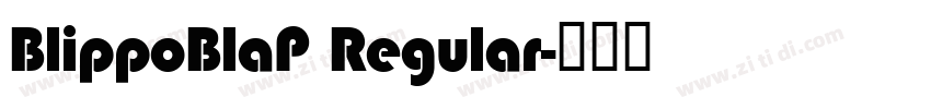 BlippoBlaP Regular字体转换